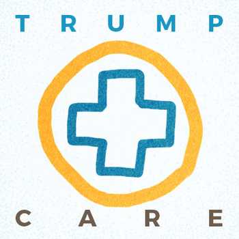 Cover Art for TrumpCare